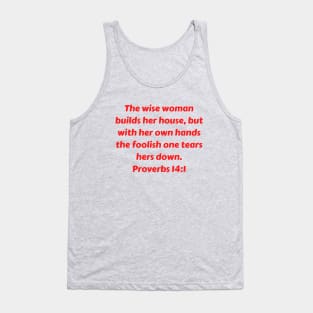 Bible Verse Proverbs 14:1 Tank Top